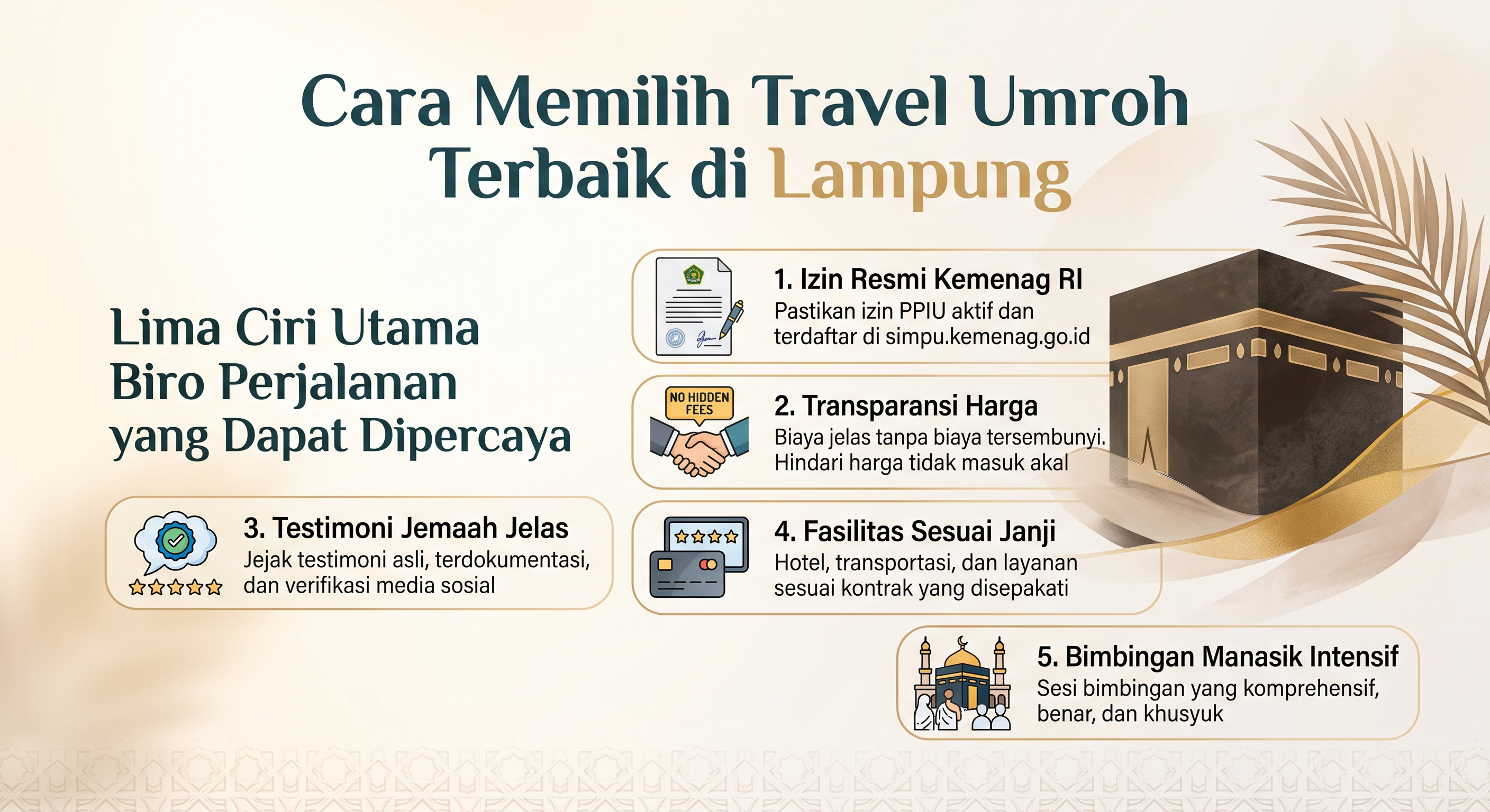 Cara Memilih Travel Umroh Terbaik di Lampung Travel umroh terbaik di Lampung bisa dikenali dari lima Ciri utama