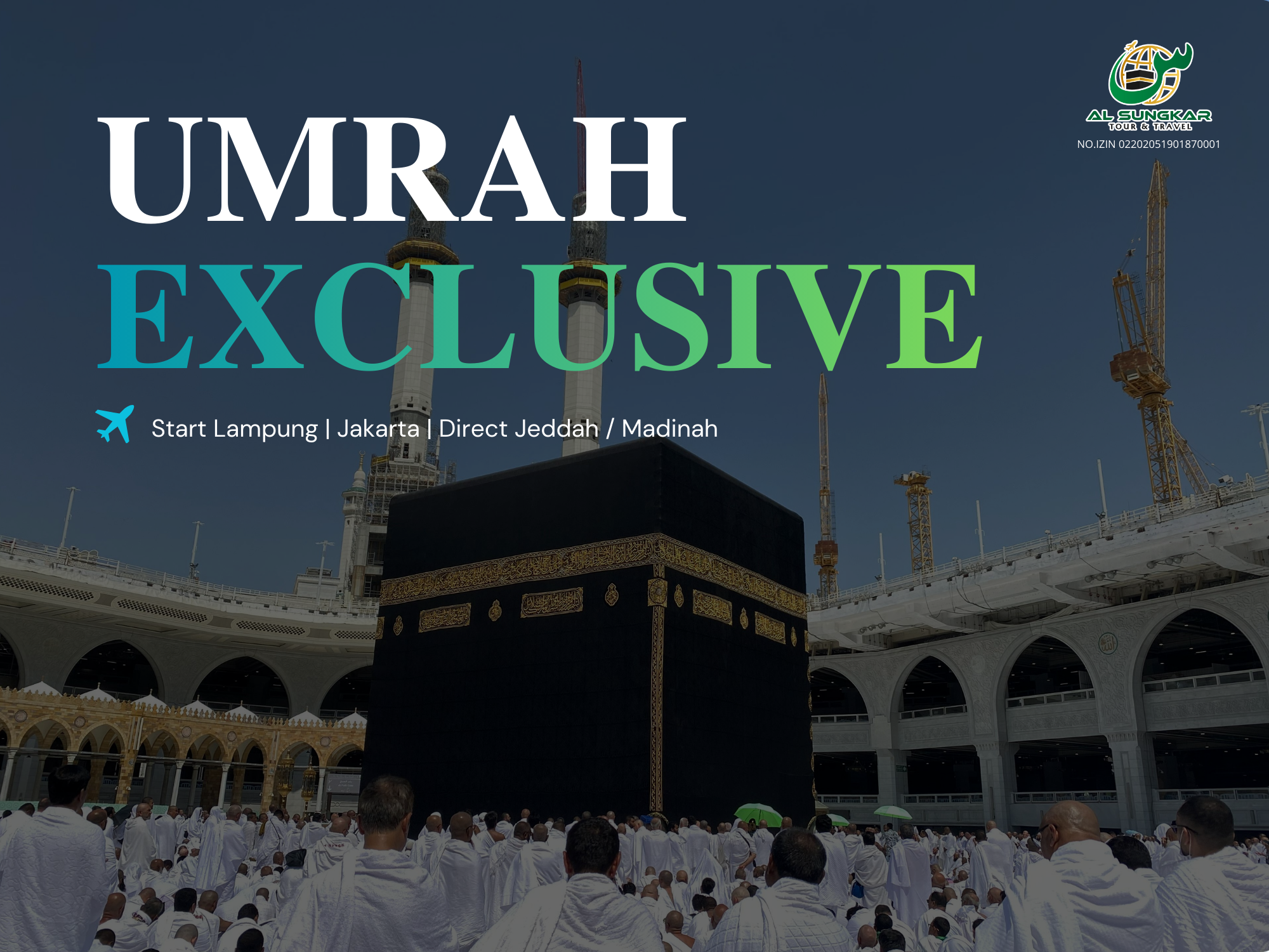 Layanan UMROH EXCLUSIVE - Alsungkartour Lampung