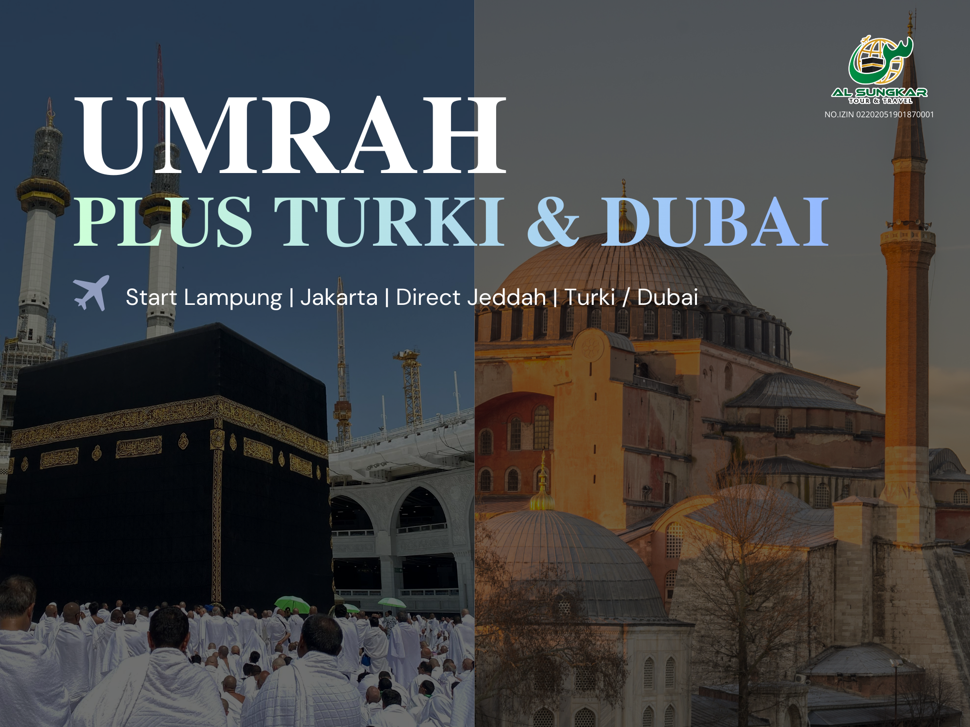 Layanan UMROH PLUS TURKI & DUBAI - Alsungkartour Lampung